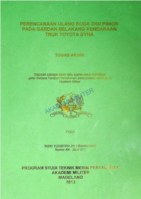 PERENCANAAN ULANG RODA GIGI PINION PADA GARDAN BELAKANG KENDARAAN TRUK TOYOTA DYNA